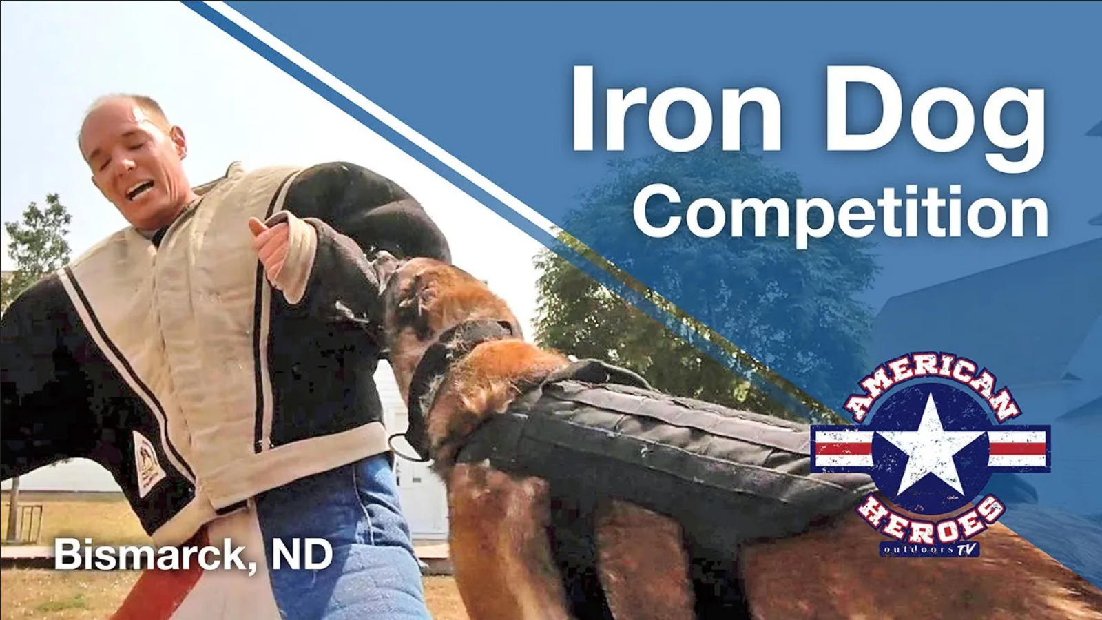 American Heroes Outdoors Television K9 IRON DOG COMPETITION